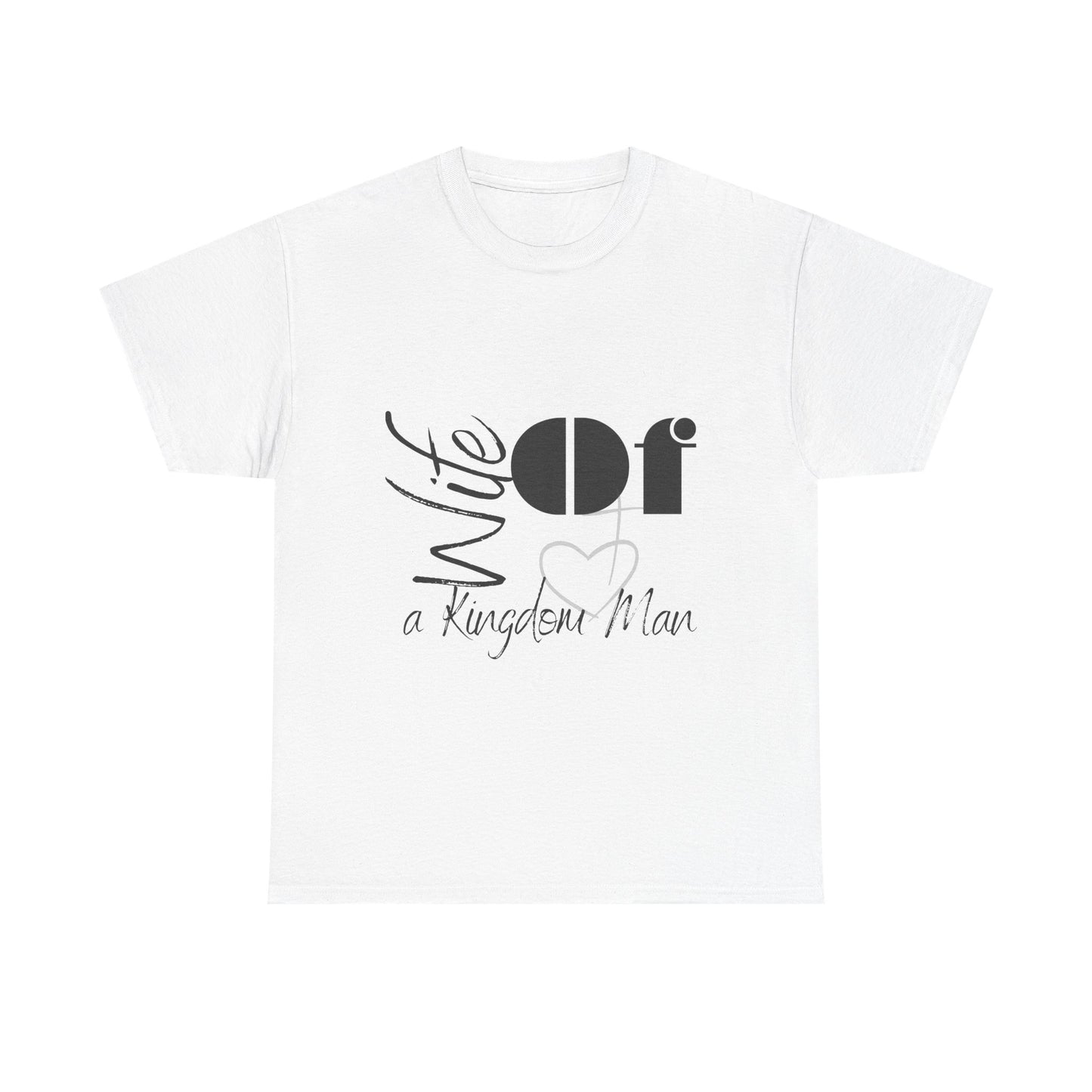 'Wife of a Kingdom Man' Tee