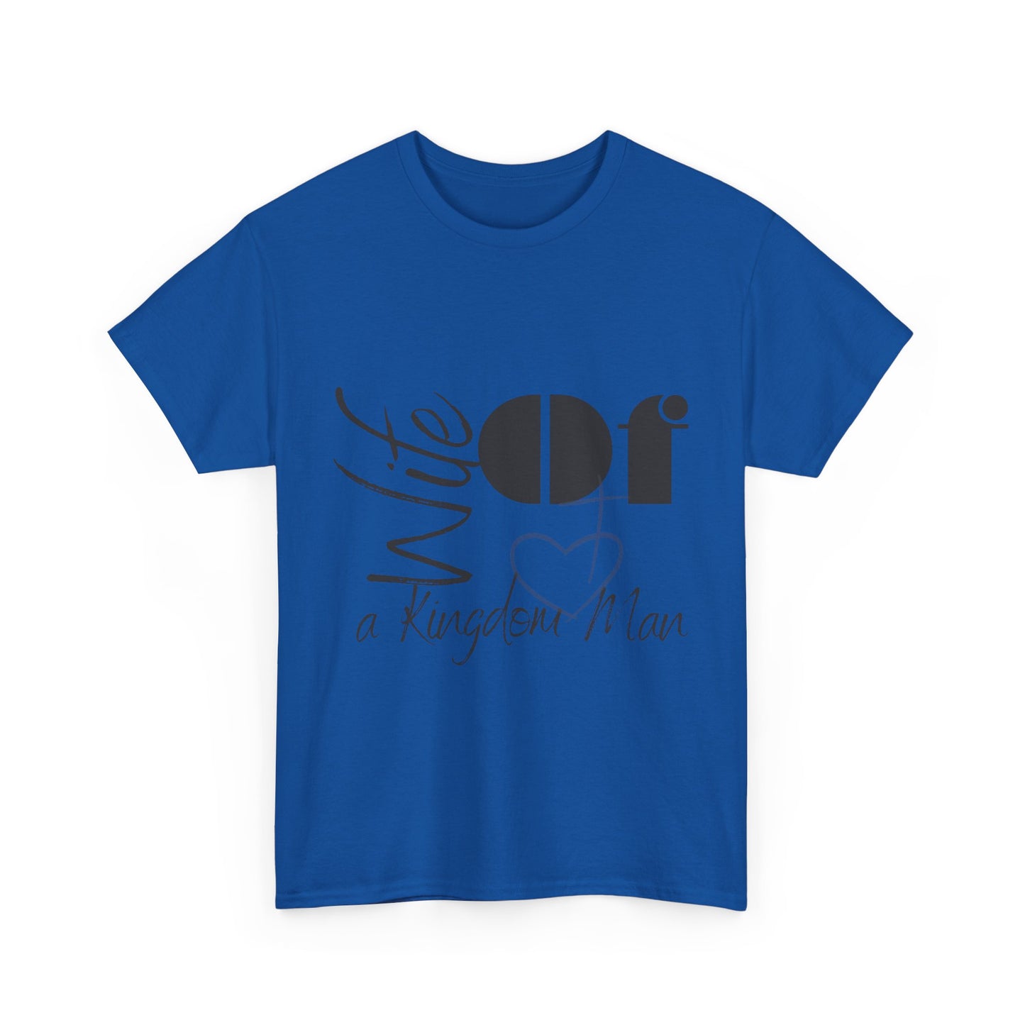 'Wife of a Kingdom Man' Tee